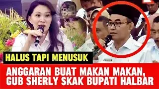 GUB SHERLY SEMPROT BUPATI HALMAHERA BARAT, BELANJA BARANG DAN JASA TERLALU TINGGI, MINTA INI ITU