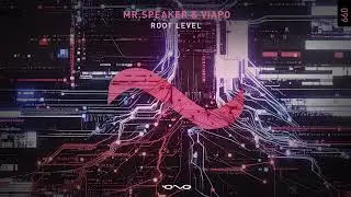 Mr.Speaker, Viapo - Root Level (Original Mix)