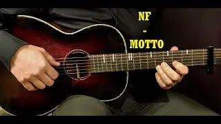 How to play NF - MOTTO  Acoustic Guitar Lesson - Tutorial