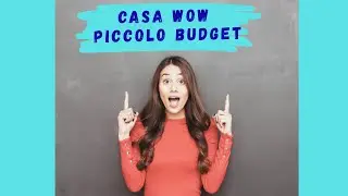 CASA MERAVIGLIOSA, PICCOLO BUDGET