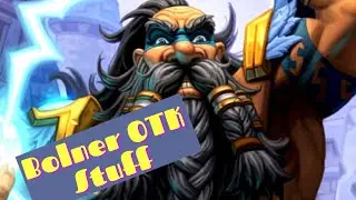 Bolner OTK Stuff - Hearthstone