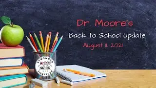 Facebook Live with Dr. Moore Back to School Update 7 p.m. 8/11/21
