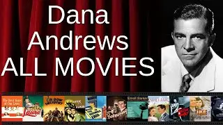 ALL Dana Andrews Movies Ranked by Score (Critics + Fans)