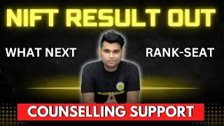 NIFT RESULT OUT 2024  - What Next - Complete Information For NIFT Counselling Process 2024 - A To Z