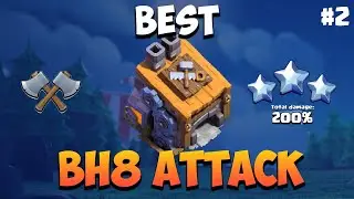 Best Builder Hall 8 Attack Strategy (6 Star) | Best BH8 Base Attacks | Clah of Clans BH 8