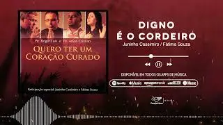 Digno é o Cordeiro | CD Quero Ter Um Coração Curado