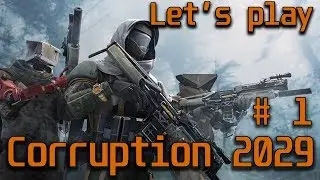 Corruption 2029 - An Old style Let's play - Part 1