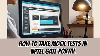 How to take mock test in the NPTEL GATE Portal