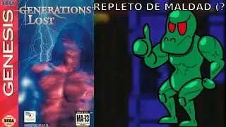ESTE TIPO NO ES UN GRAN SER HUMANO | Generation Lost (Megadrive/Sega Genesis) #4