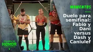 Duelo para semifinal: Fabio y Dani versus Dash y Caniulef | Palabra de Honor | Canal 13