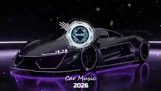 CAR MUSIC 🚨🎶 Bass Boosted EDM Remix Banger 2026 🔥 Dance Music Party | Night Drive 😎 & Gym Workout 💪🎉