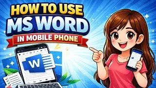 How to Use MS Word in Mobile Phone part 3 | MS Word Tutorial for Beginners | @Microsoft