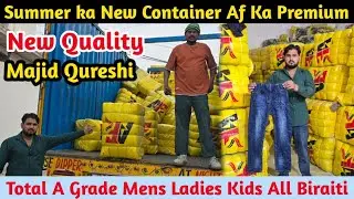 Summer ka New Container | Af Ka Premium Quality Total A Grade | Mens Ladies Kids All Biraiti 