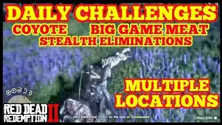 DAILY CHALLENGES COYOTES STEALTH ELIMINATIONS BIG GAME MEAT MULTIPLE LOCATIONS Red Dead Online
