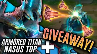 Armored Titan Nasus Top and SKIN GIVEAWAY!