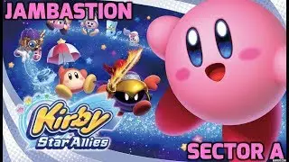Kirby Star Allies - World 3: Jambastion - Sector A