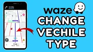 Как изменить тип транспортного средства в Waze 2025?
