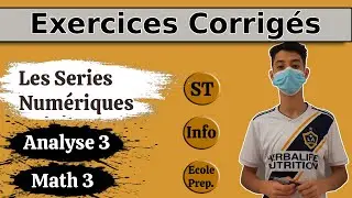 Analyse 3 | Math 3 - Les séries numériques à termes positifs – Exercices Corrigés Partie 1