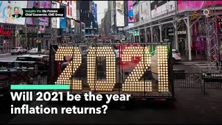 Will Inflation Return in 2021?