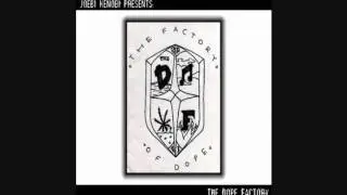 The Dope Factory - Run Away With Me