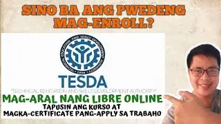 LIBRENG ONLINE COURSE SA TESDA: SINO ANG PWEDENG MAG-ENROLL? | TESDA Courses Offered 2025