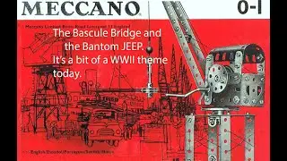 The Bascule Bridge and the Bantam JEEP and some of the history behind them.