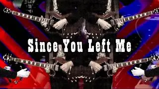 Since You Left Me - Ably House