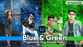 Blue And Green Lightroom Mobile Dng Presets Free By Bdrock Editz || Adobe Lightroom Presets Free