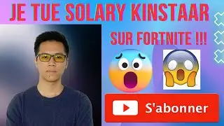 OMG JE TUE SOLARY KINSTAAR SUR FORTNITE