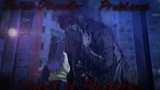 Jake Daniels- Problems (Slowed to Perfection)