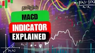 39.MACD Indicator Explained |  MACD Trading Strategy |Wealth trader Tamil | #wealthtrader