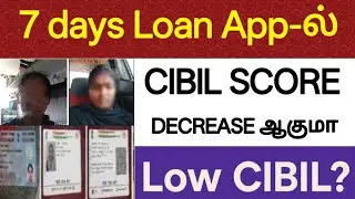 Will 7 days Loan app affect cibil score..! | @TamilCreation