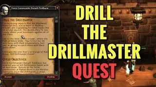 Drill The Drillmaster Quest (WoW TBC)