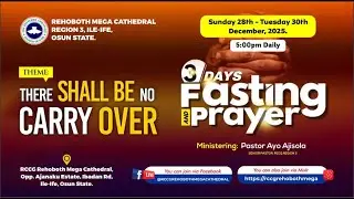 3 DAYS FASTING AND PRAYER DAY 3|| THERE SHALL BE NO CARRY OVER || TUESDAY, 30TH DECEMBER. 2025