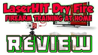 LaserHIT Firearm Training at Home |Review