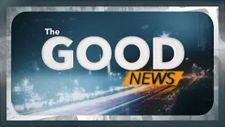 The Good News September 11, 2024 @ 11:00 PM PHT