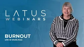 Burnout webinar with Dr Sheila Ross