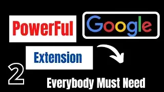 Top 2 Google Chrome Extension Need Every Website Owners 2022। Most Powerful And Full Free Extension