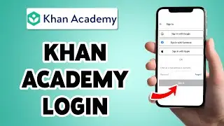 Khan Academy Login | Khan Academy App Login Guide 2025 | Khan Academy Account Sign In