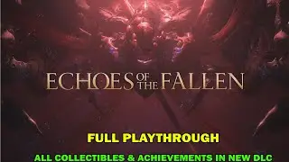 FF16 Echoes of fallen DLC full playthrough - All fallen bit locations - All trophies