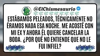 Estábamos peleados, técnicamente no éramos nada esa noche. Me acosté con mi ex