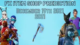December 19th 2021 Fortnite Item Shop Prediction / Fortnite Item Shop Prediction December 19th 2021