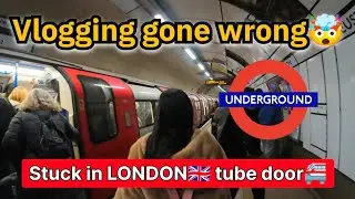 Stuck in the LONDON 🇬🇧 tube train doors😥| London underground tube NorthernLine| Vlogging gone wrong🥲