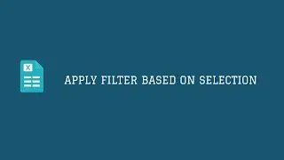 Apply Filter Based On Selection - Speed Momentum Tools (Excel Add-In)