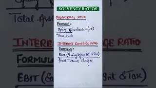 Solvency ratio | proprietary ratio | interest coverage ratio