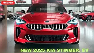 2025 Kia Stinger EV Official Reveal - Ready to Change The Game In The Automotive Market?