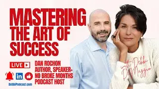 No Broke Months: The Psychology of Predictable Success with Dan Rochon