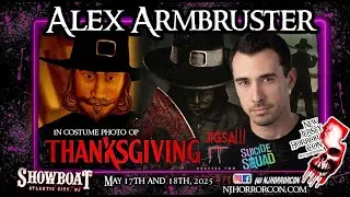 Alex Armbruster at NJ Horror Con May 2025