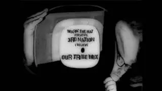 3rd Nation - I Believe ( Our Tribe Mix )