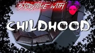 Childhood | Storytime with Blue